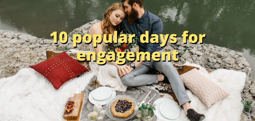 10 popular days for engagement